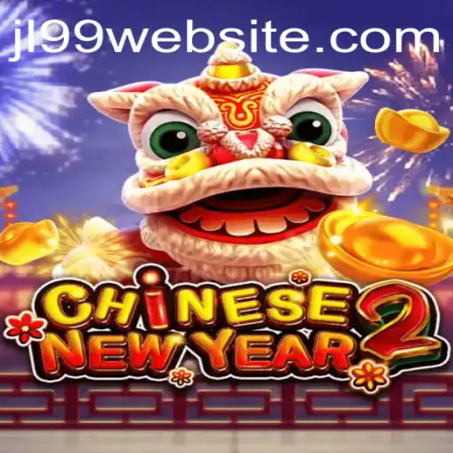 Discover the Excitement of CHINESENEWYEAR2: A Festive Gaming Experience